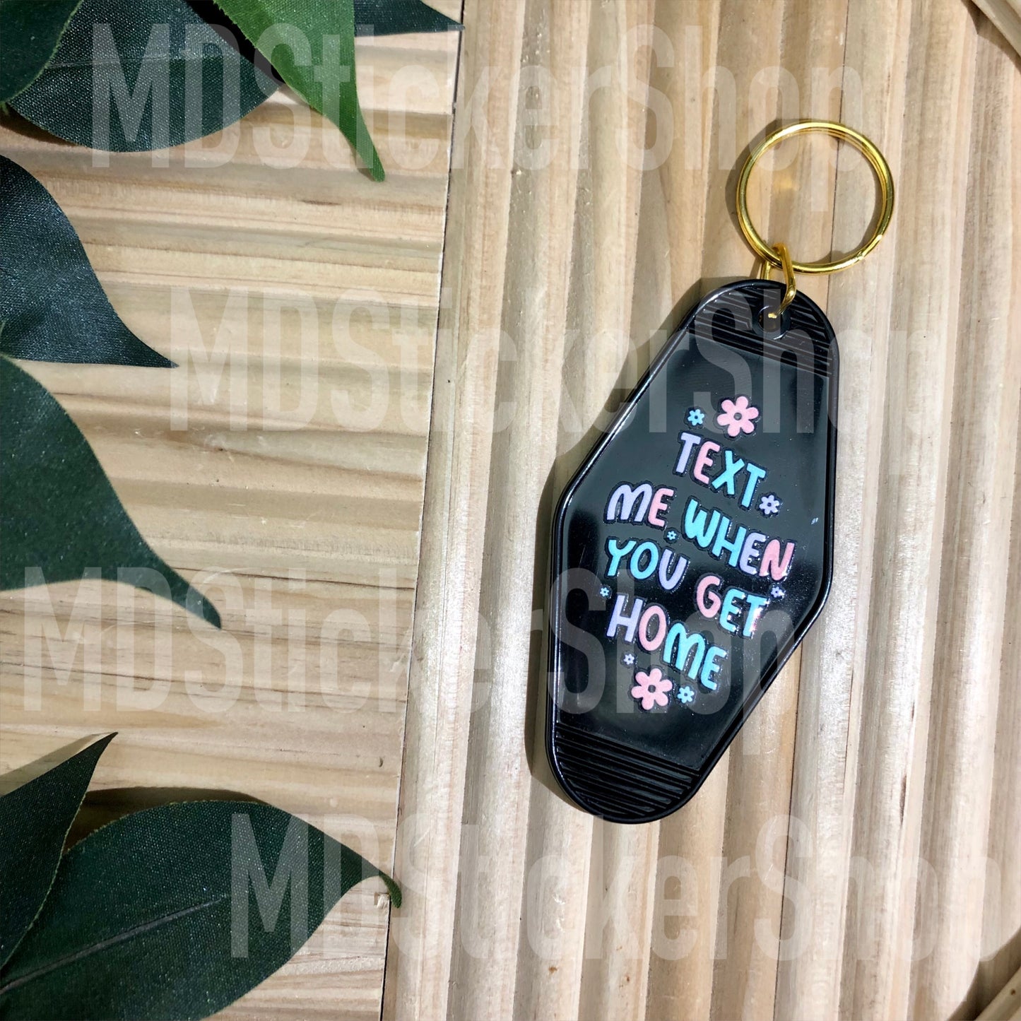 Text Me When You Get Home Hotel Keychain, Acrylic Keychain