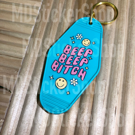 Beep Beep Bitch Hotel Keychain, Acrylic Keychain