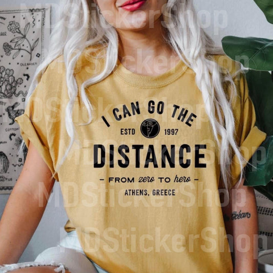 I Can Go the Distance Tee