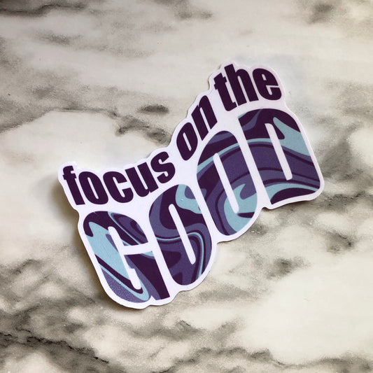 Focus on the Good Vinyl Sticker