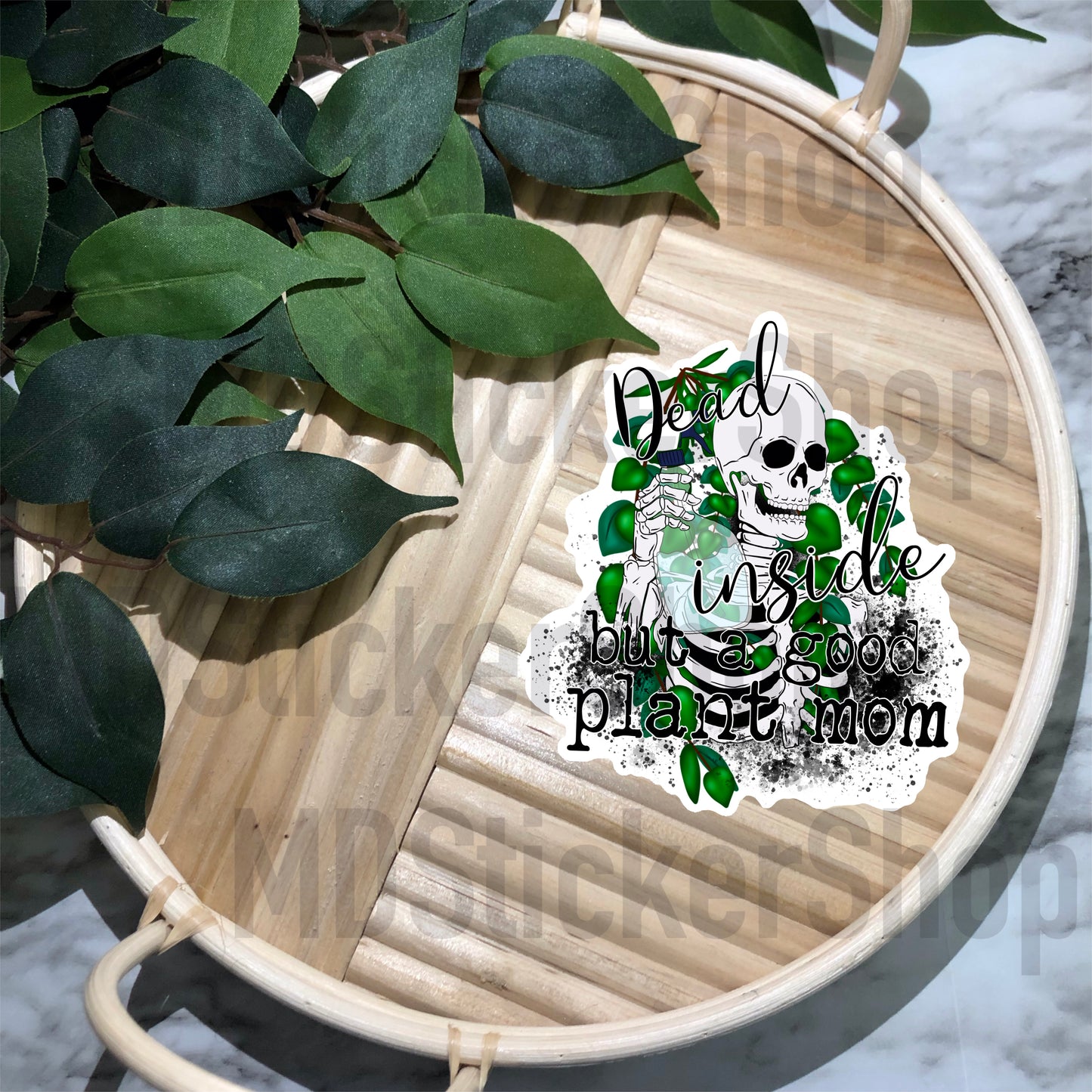 Dead Inside But A Good Plant Mom Vinyl Sticker