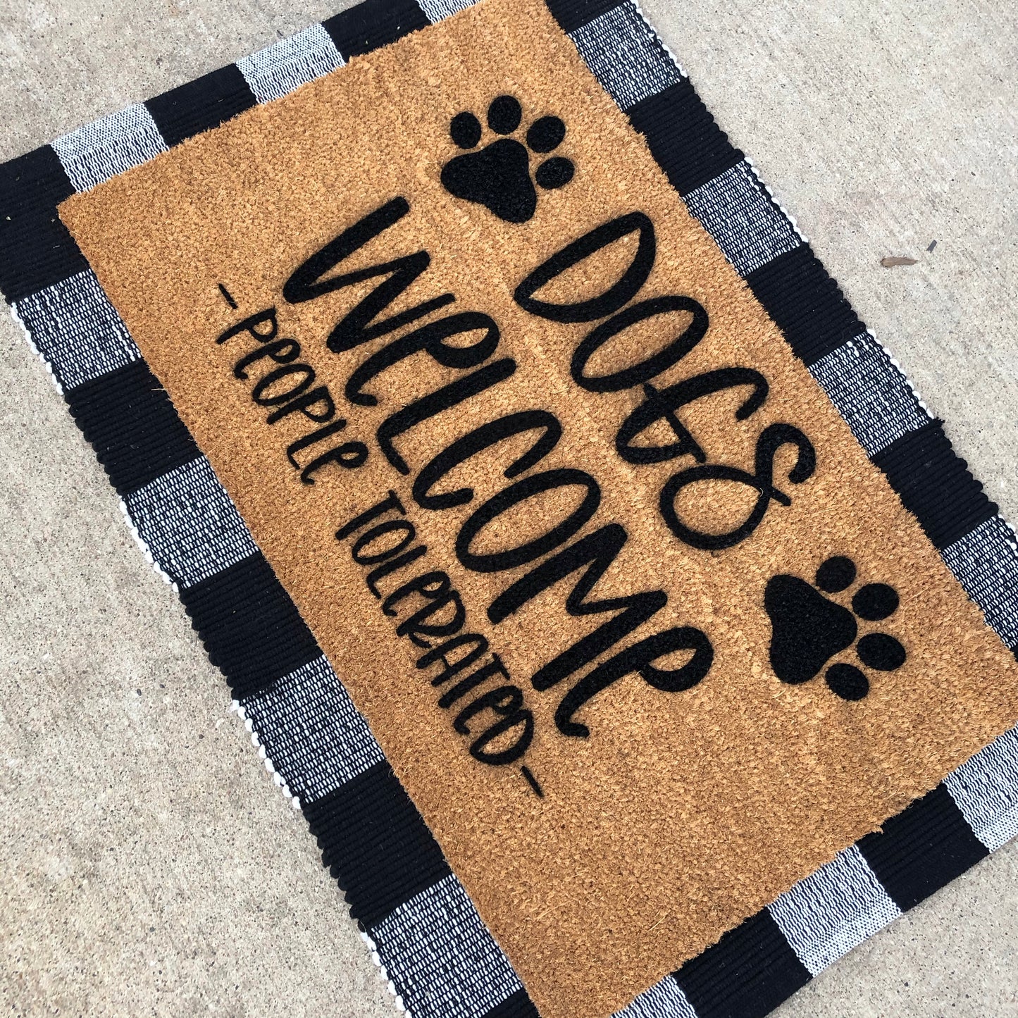 Dogs Welcome People Tolerated Doormat 18x30