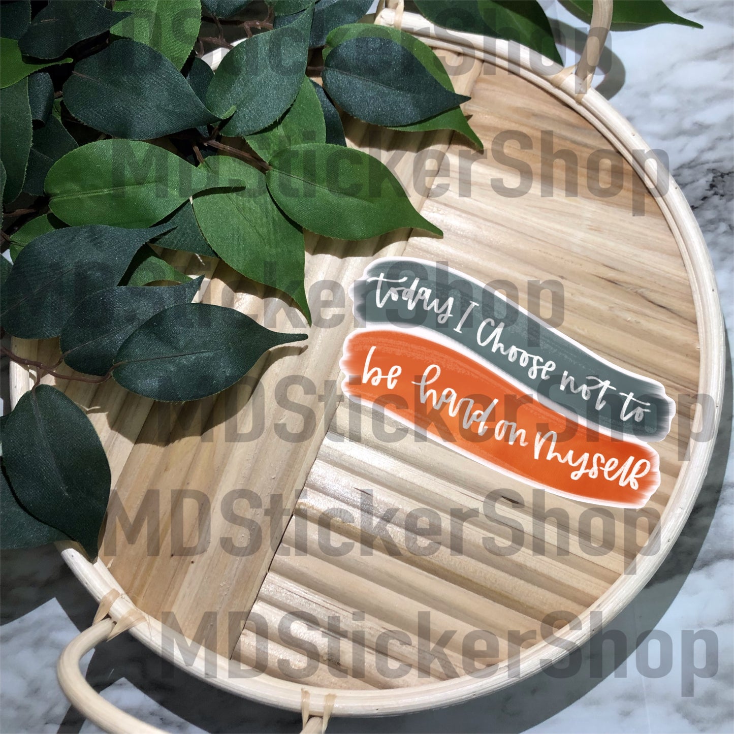 Today I Choose Not To Be Hard On Myself Vinyl Sticker