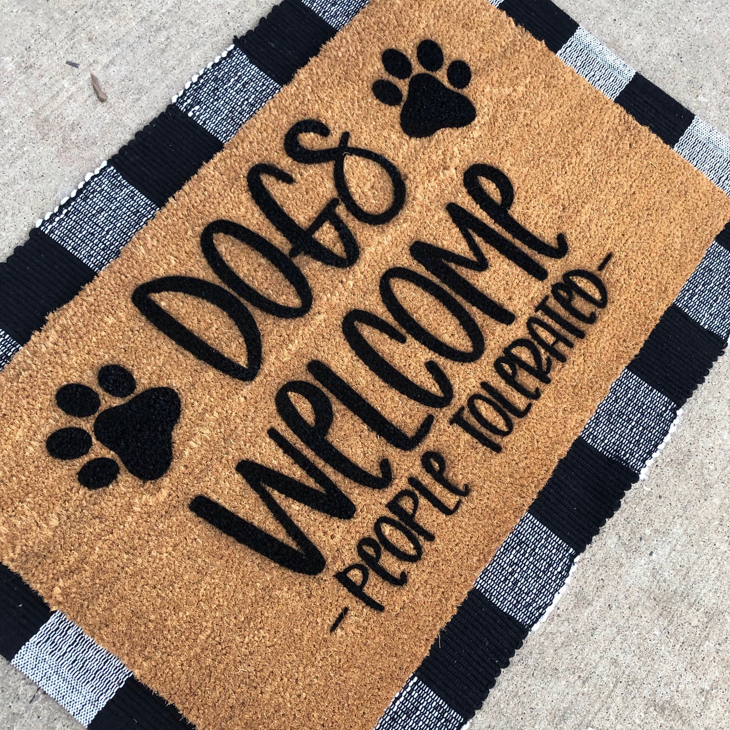 Dogs Welcome People Tolerated Doormat 18x30