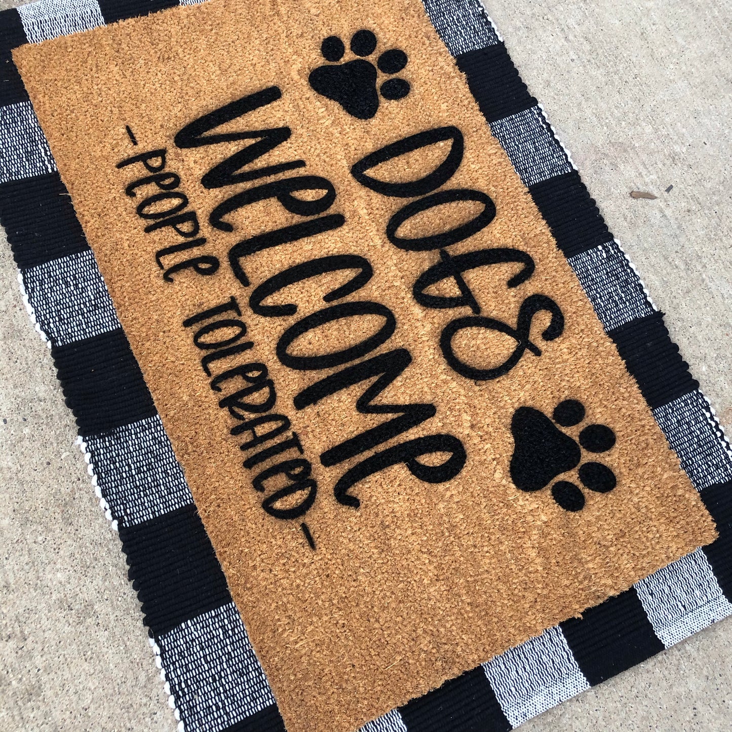 Dogs Welcome People Tolerated Doormat 18x30