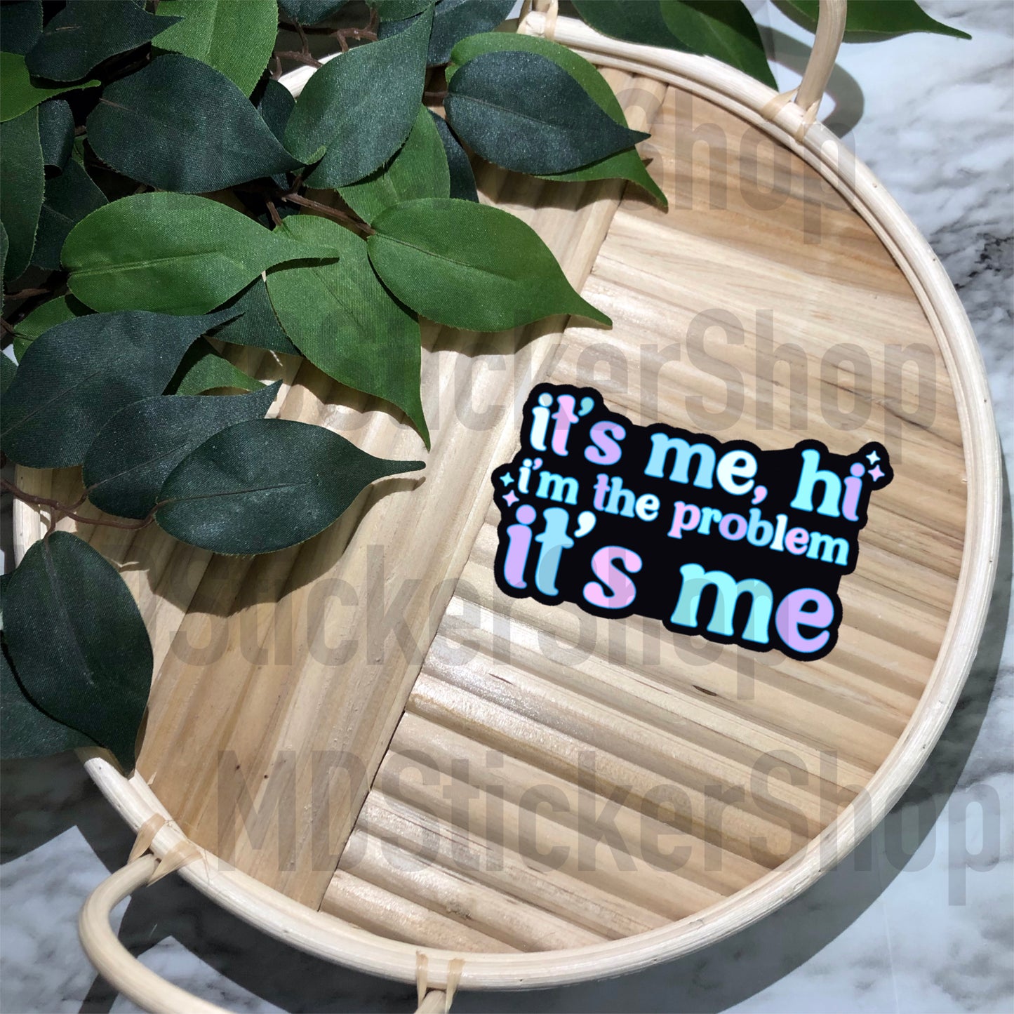 I’m the Problem TS Vinyl Sticker