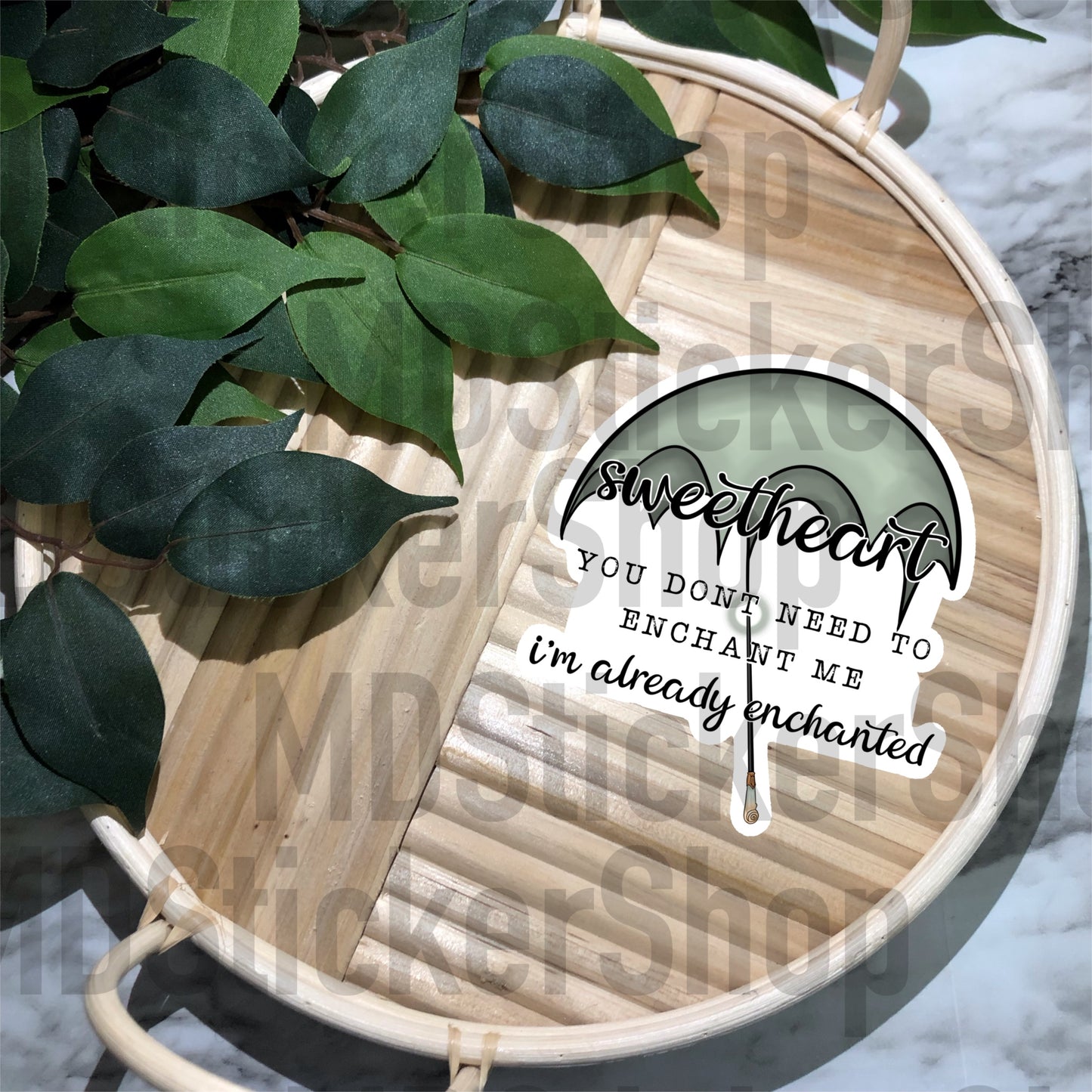 You Don’t Need To Enchant Me Vinyl Sticker