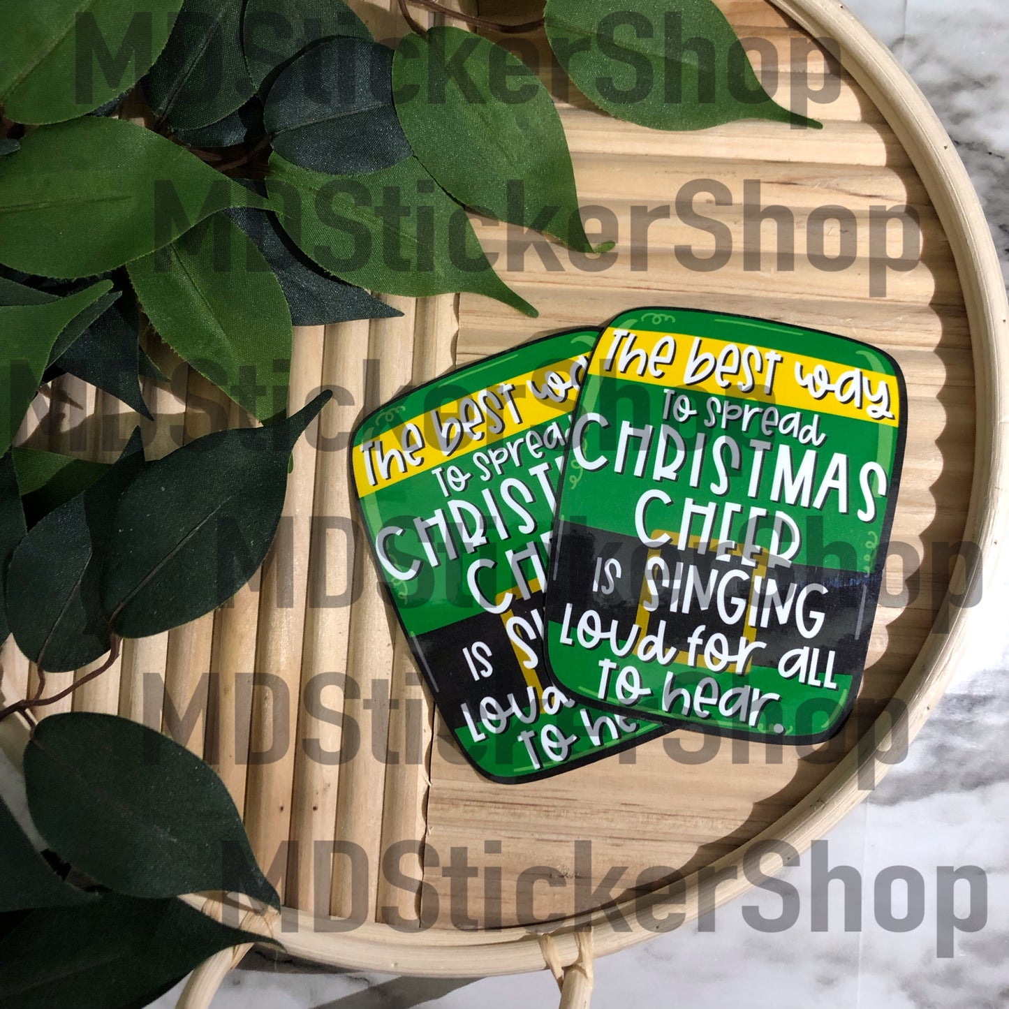 “The Best Way to Spread Christmas Cheer” Vinyl Sticker