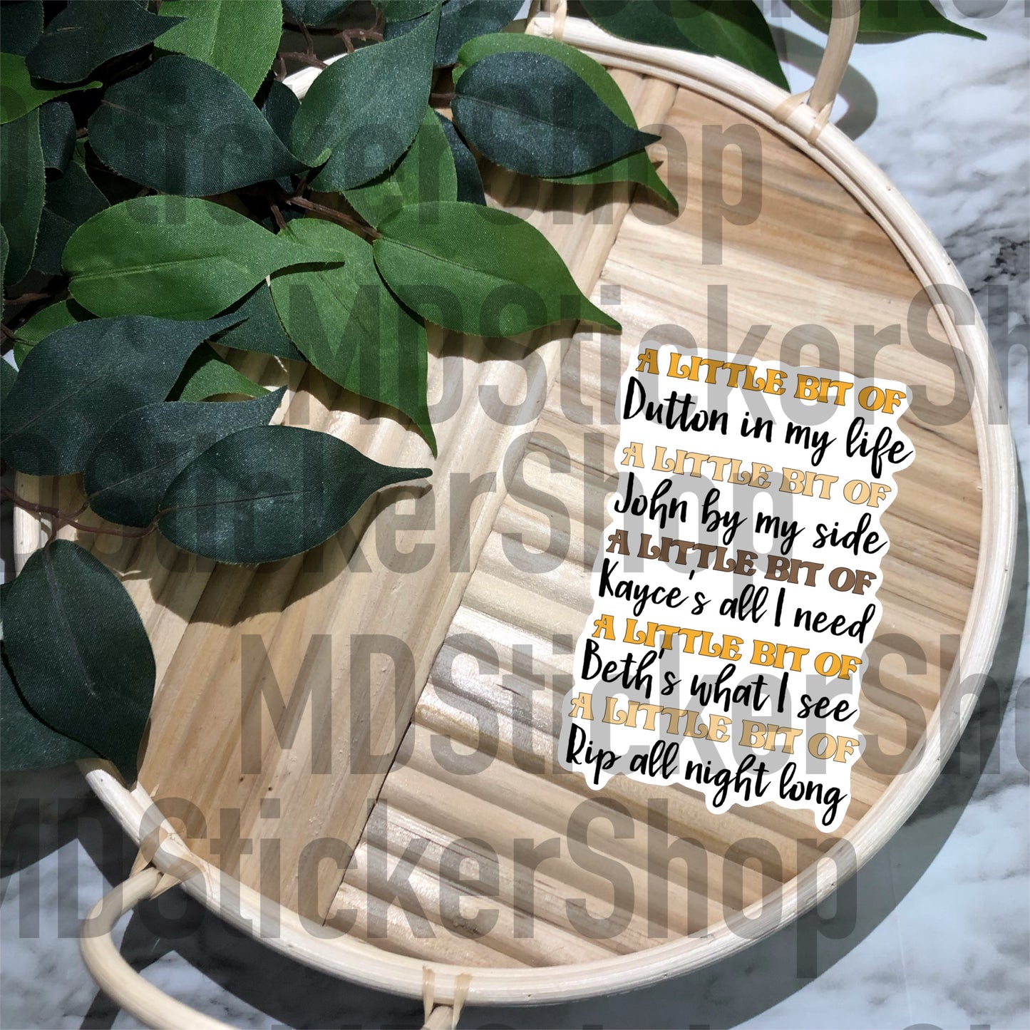 A Little Bit of Dutton In My Life Vinyl Sticker