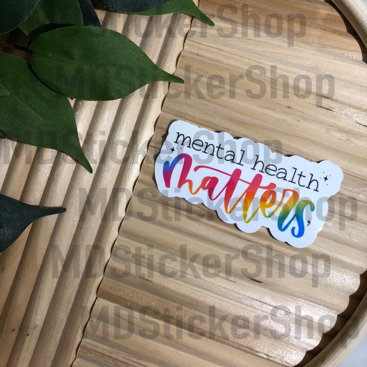 Mental Health Matters Vinyl Sticker