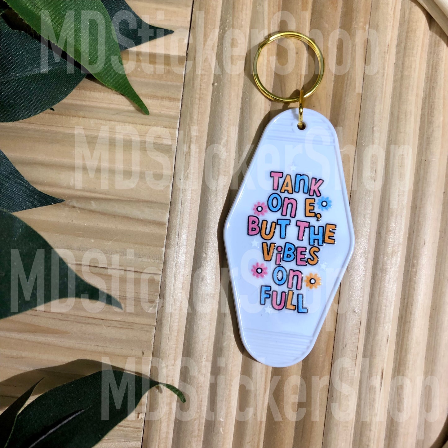 Tank on E, But the Vibes on Full White Hotel Keychain, Acrylic Keychain