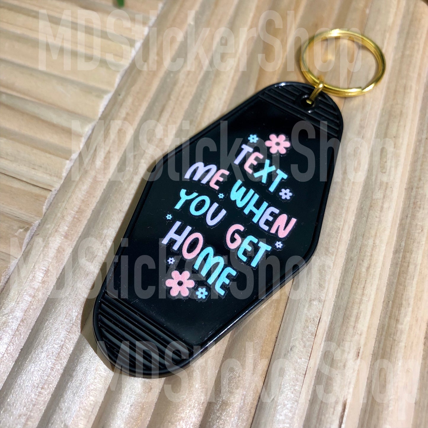 Text Me When You Get Home Hotel Keychain, Acrylic Keychain