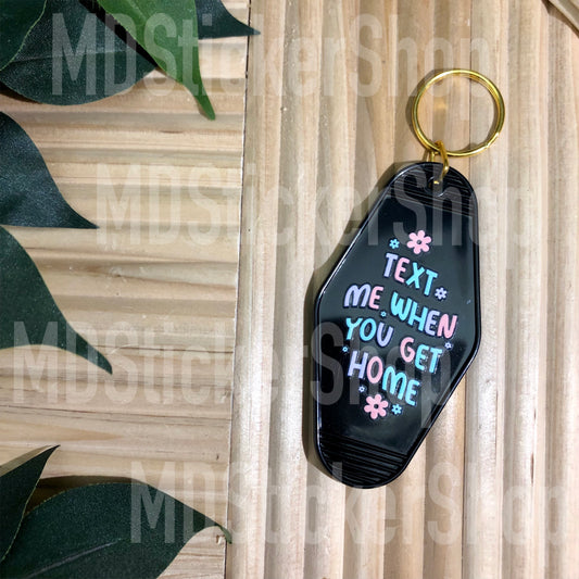 Text Me When You Get Home Hotel Keychain, Acrylic Keychain