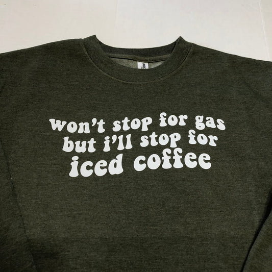 Won’t Stop For Gas Olive Green Pullover, Sweatshirt