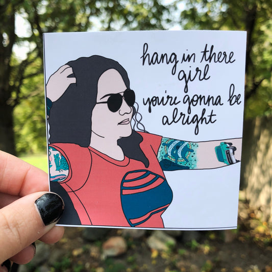 Ashley McBryde Hang In There Girl Lyrics Sticker
