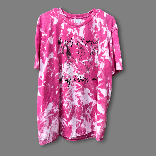 My Body Isn’t Perfect But My Babies Are Pink Bleached Shirt