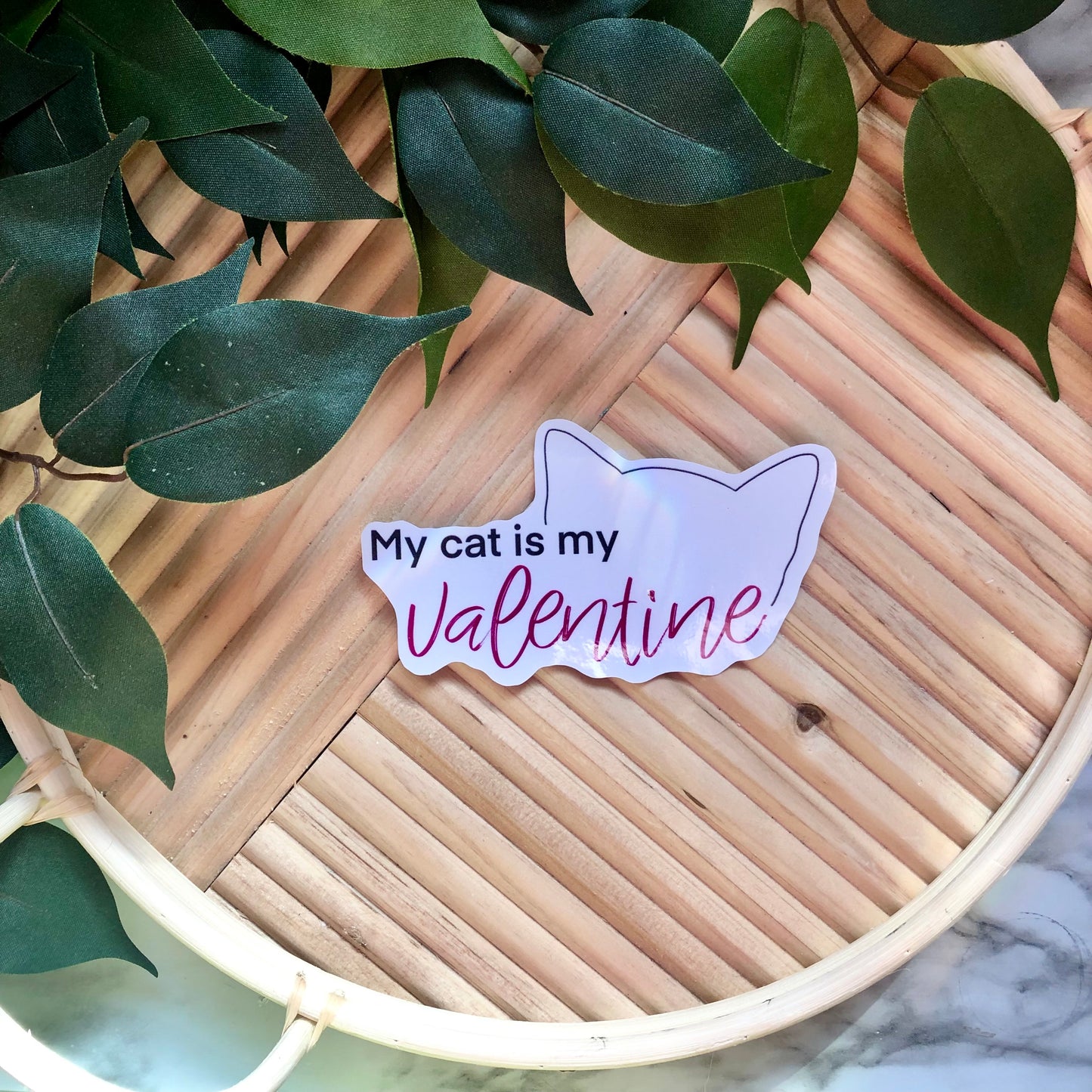 My Cat is My Valentine Vinyl Sticker