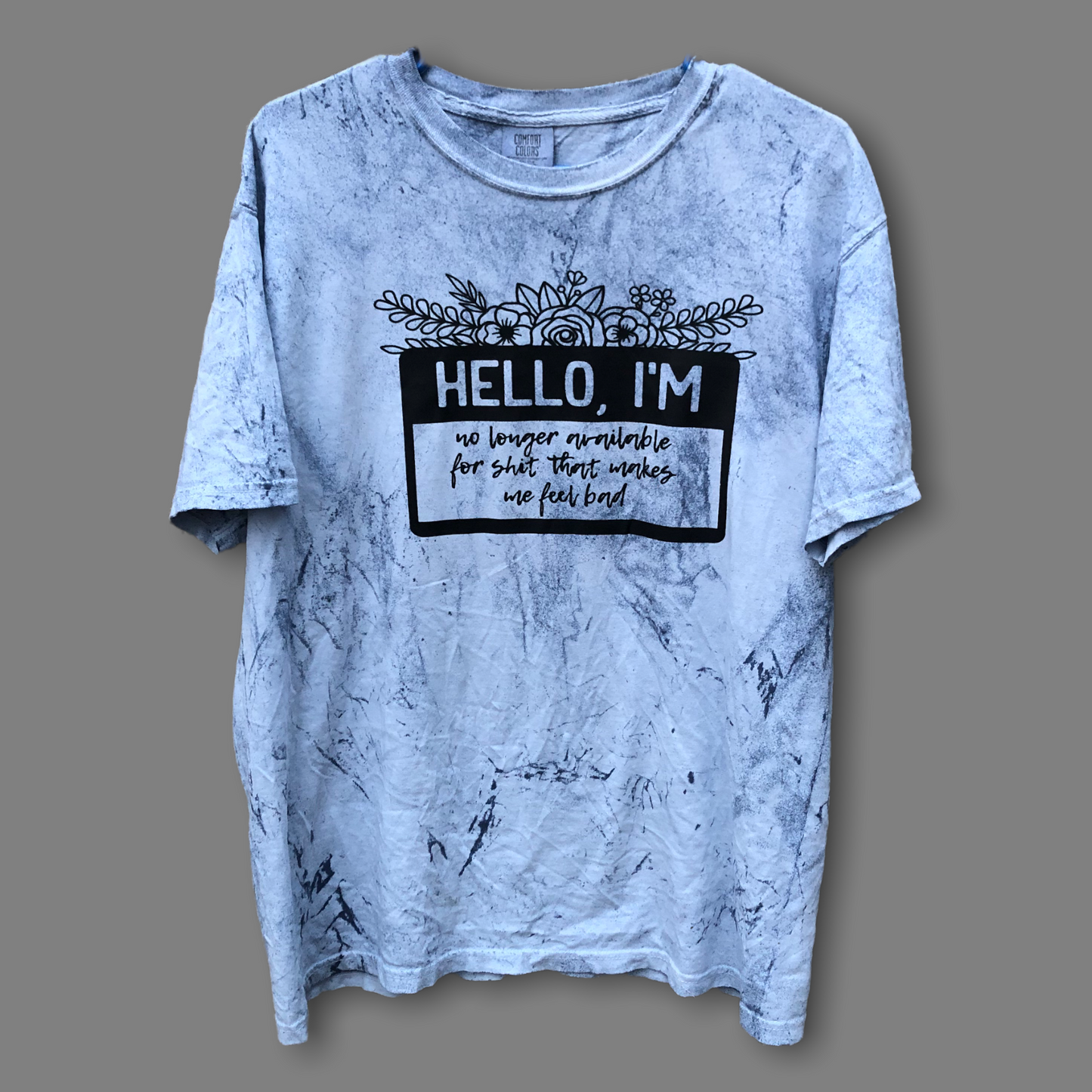 Hello I’m No Longer Available Blue Color-blast Shirt