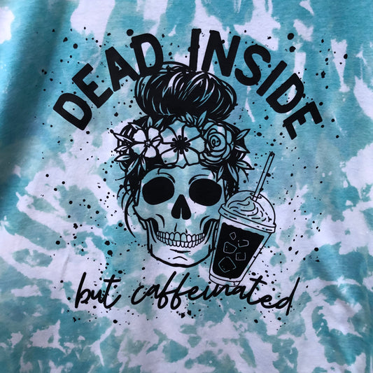 “Dead Inside But Caffeinated” Blue Bleached Shirt