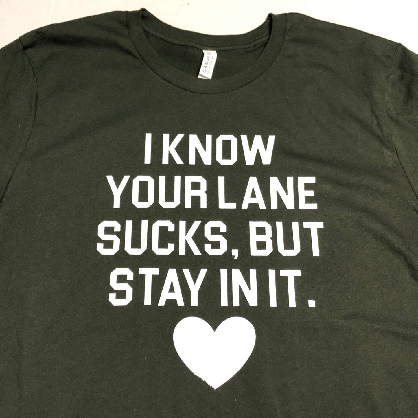 “I Know Your Lane Sucks…” Shirt