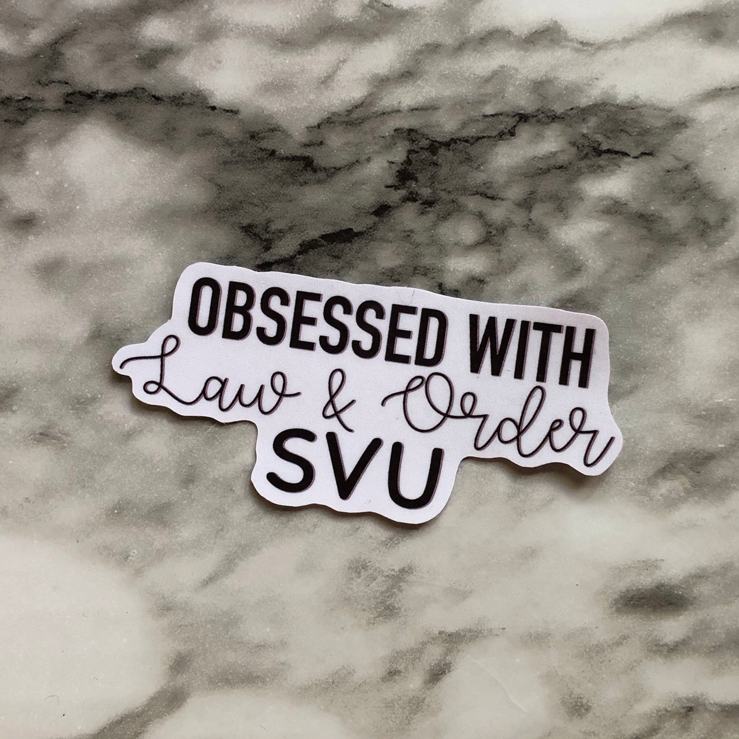 Obsessed with Law & Order SVU Vinyl Sticker