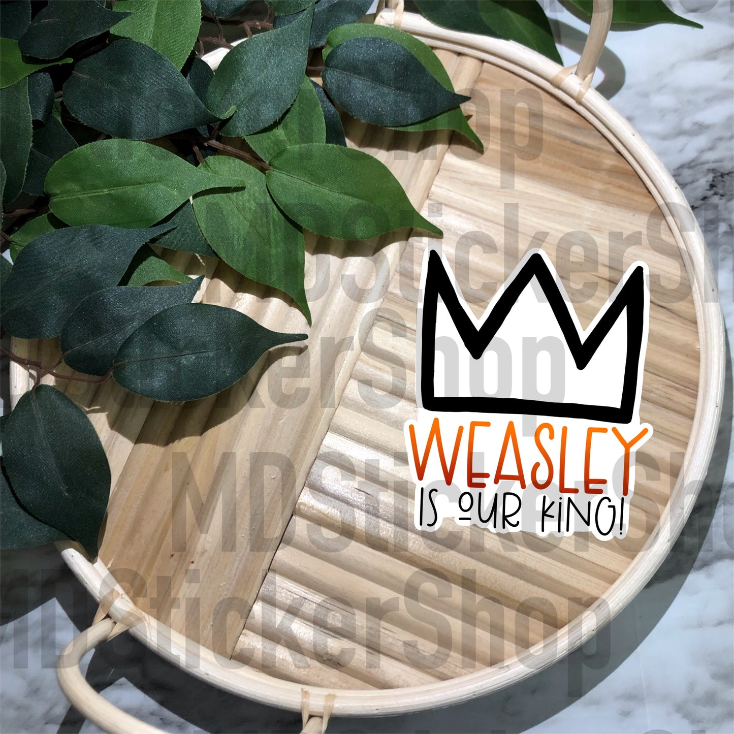 Weasley Is Our King Vinyl Sticker