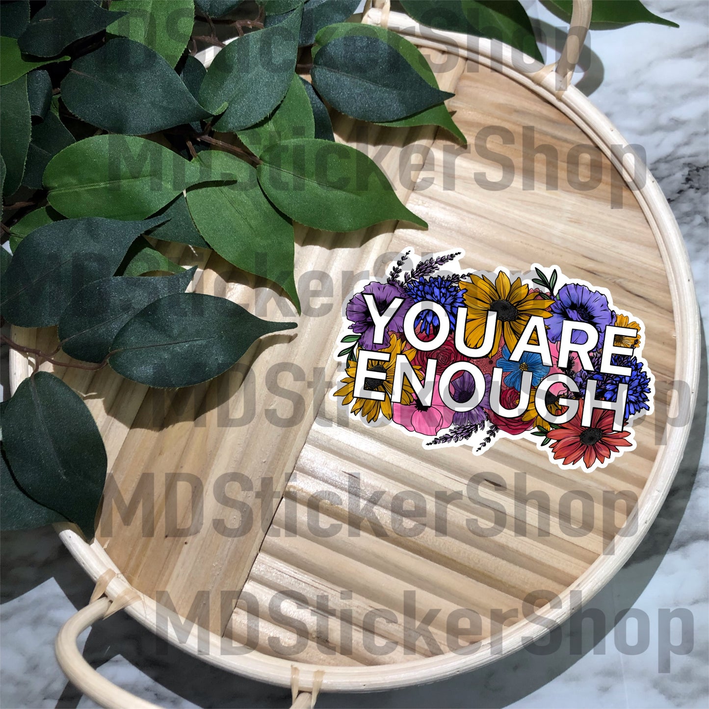 You Are Enough Floral Vinyl Sticker
