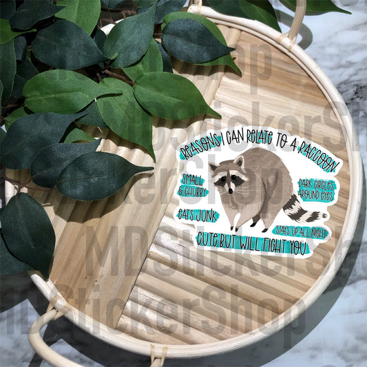 Reasons I Can Relate To A Raccoon Vinyl Sticker