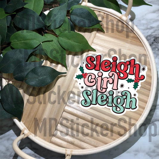 Sleigh Girl Sleigh Vinyl Sticker