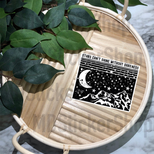 Stars Can’t Shine Without Darkness Vinyl Sticker