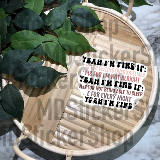 Yeah I’m Fine Lyrics Vinyl Sticker