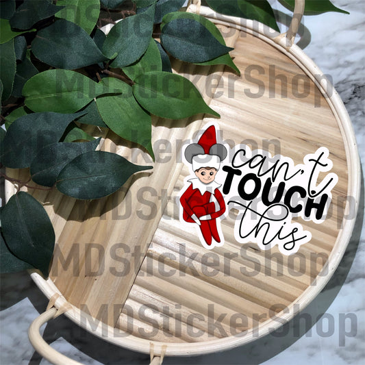 Can’t Touch This Vinyl Sticker